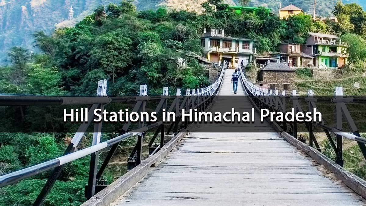 You are currently viewing 6 Hill Stations in Himachal Pradesh