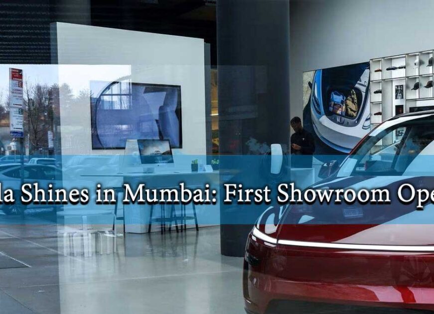Tesla Shines in Mumbai: First Showroom Opens, Model Y Hits Indian Roads
