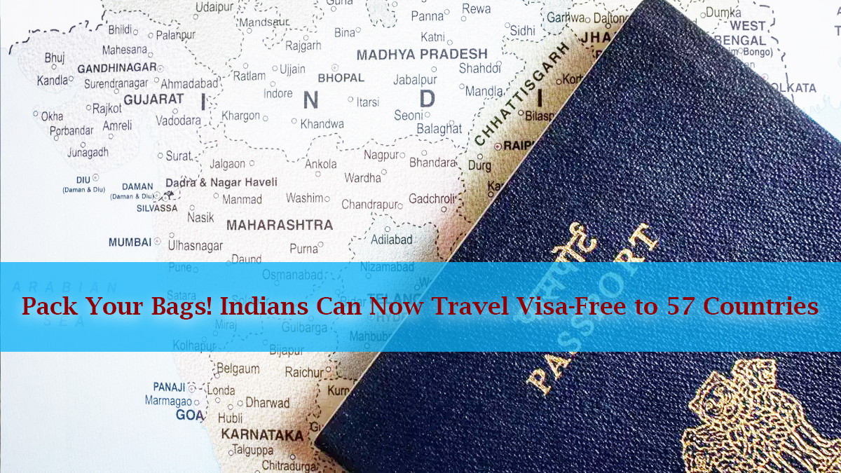 You are currently viewing India’s Passport Power Surges: Now 57 Countries Visa-Free for Indians!